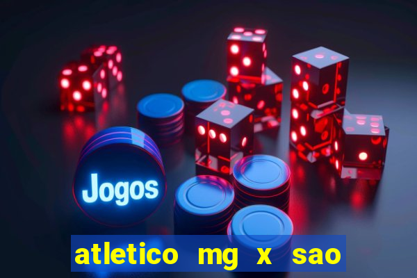 atletico mg x sao paulo futemax